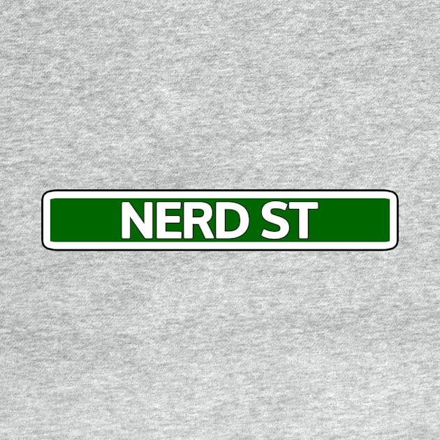 Nerd St Street Sign by Mookle